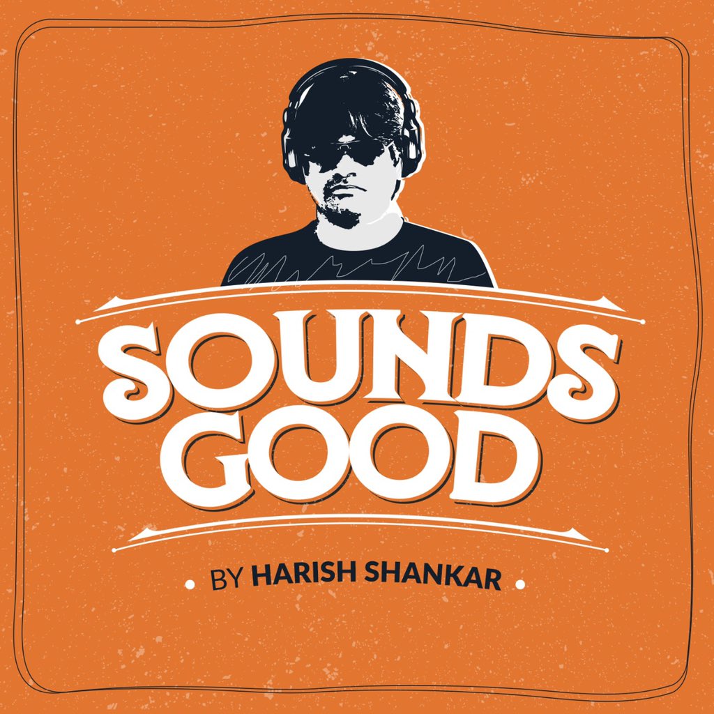 HarishShankar SoundsGood Podcasts