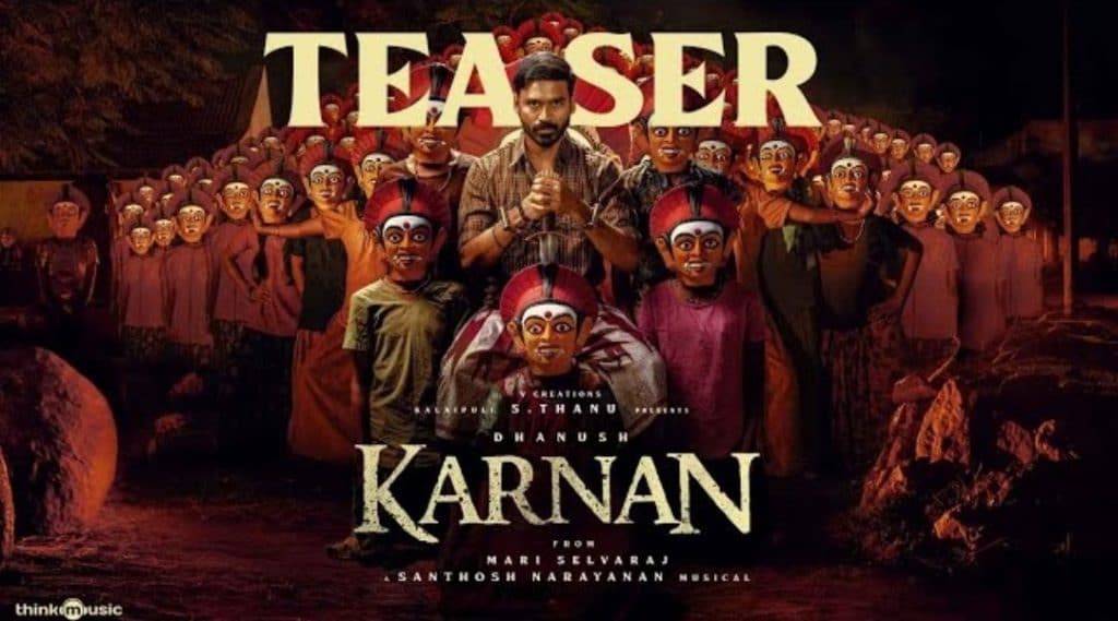 DhanushStarrer Karnan TeaserReleased
