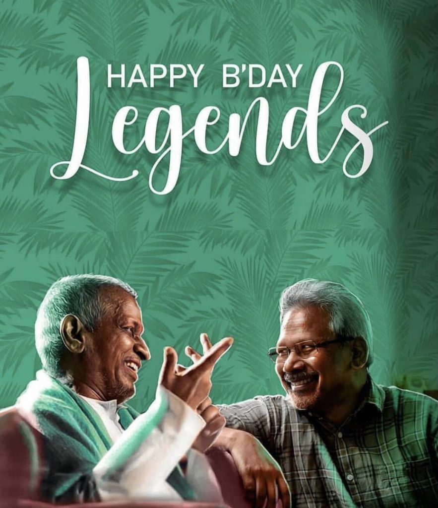 BirthdayArticleOnLivingLegends IlayaRayaAnd ManiRatnam